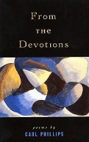 Book Cover for From the Devotions by Carl Phillips