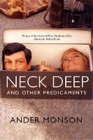 Book Cover for Neck Deep And Other Predicaments by Ander Monson