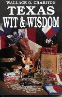 Book Cover for Texas Wit & Wisdom by Wallace O. Chariton