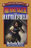 Book Cover for Messenger on the Battlefield by Melinda Rice