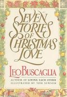 Book Cover for Seven Stories of Christmas Love by Leo Buscaglia