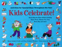 Book Cover for Kids Celebrate! by Maria Bonfanti Esche, Clare Bonfanti Braham