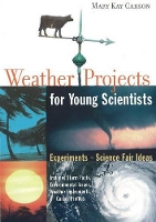 Book Cover for Weather Projects for Young Scientists by Mary Kay Carson