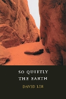 Book Cover for So Quietly the Earth by David Lee