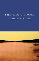 Book Cover for The Long Home by Christian Wiman