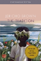 Book Cover for The Tradition: Civic Dialog Edition by Jericho Brown