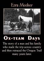 Book Cover for Ox-Team Days by Ezra Meeker