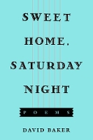 Book Cover for Sweet Home, Saturday Night by David Baker