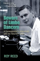 Book Cover for Beware of Limbo Dancers by Roy Reed