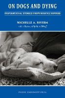 Book Cover for On Dogs and Dying by Michelle Rivera