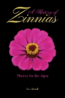 Book Cover for A History of Zinnias by Eric Grissell