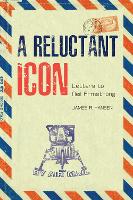 Book Cover for A Reluctant Icon by James R. Hansen