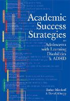 Book Cover for Academic Success Strategies for Adolescents with Learning Disabilities and ADHD by Esther Ph.D. Minskoff, David Ph.D Allsopp