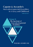 Book Cover for Capute and Accardo's Neurodevelopmental Disabilities in Infancy and Childhood v. 2; Spectrum of Neurodevelopmental Disabilities by Arnold J. Capute