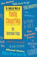 Book Cover for The Collected Works of Paddy Chayefsky by Paddy Chayefsky