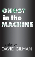 Book Cover for Ghost in the Machine by David Gilman