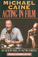 Book Cover for Acting in Film by Michael Caine