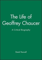 Book Cover for The Life of Geoffrey Chaucer by Derek (Harvard University) Pearsall