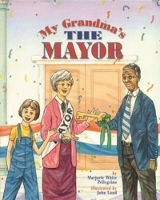 Book Cover for My Grandma's the Mayor by Marjorie White Pellegrino