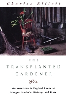 Book Cover for Transplanted Gardener by Charles Elliott