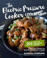 Book Cover for The Electric Pressure Cooker Cookbook by Barbara Schieving