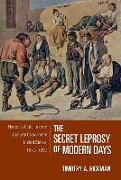 Book Cover for The Secret Leprosy of Modern Days by Timothy A. Hickman