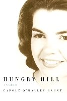 Book Cover for Hungry Hill by Carole O'Malley Gaunt