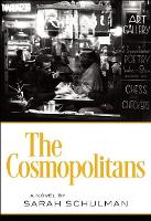 Book Cover for The Cosmopolitans by Sarah Schulman