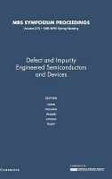 Book Cover for Defect and Impurity Engineered Semiconductors and Devices: Volume 378 by I Meijo University, Japan Akasaki