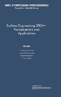 Book Cover for Surface Engineering 2004 — Fundamentals and Applications: Volume 843 by Soumendra N Boston University Basu
