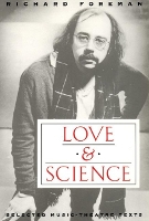 Book Cover for Love & Science by Richard Foreman