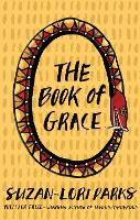 Book Cover for The Book of Grace by Suzan-Lori Parks