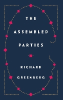 Book Cover for The Assembled Parties by Richard Greenberg