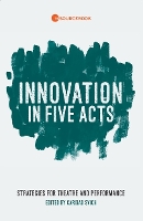 Book Cover for Innovation in Five Acts by Caridad Svich