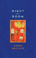 Book Cover for Night is a Room by Naomi Wallace