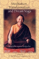 Book Cover for Meditation, Transformation, and Dream Yoga by Gyatrul Rinpoche