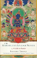 Book Cover for Mahamudra Lineage Prayer by Khenchen Thrangu