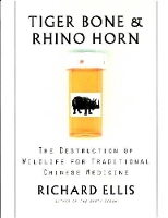 Book Cover for Tiger Bone and Rhino Horn by Richard Ellis