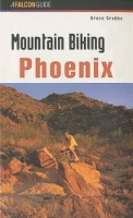 Book Cover for Mountain Biking Phoenix by Bruce Grubbs