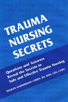 Book Cover for Trauma Nursing Secrets by Sharon Saunderson (Trauma Clinical Nurse Specialist, North Broward Hospital District, Ft. Lauderdale, FL) Cohen