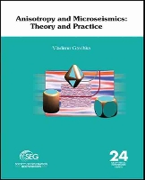 Book Cover for Anisotropy and Microseismics by Vladimir Grechka