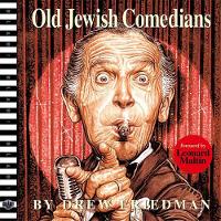 Book Cover for Old Jewish Comedians: A Visual Encyclopedia by Drew Friedman