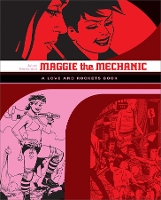 Book Cover for Love And Rockets: Maggie The Mechanic by Jaime Hernandez