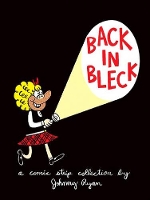 Book Cover for Back In Bleck by Johnny Ryan