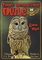 Book Cover for Those Outrageous Owls by Laura Wyatt, H G Moore