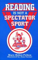 Book Cover for Reading is not Spectator Sport by Mary Helen Pelton