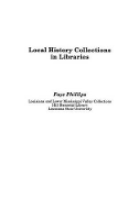 Book Cover for Local History Collections in Libraries by Faye Phillips