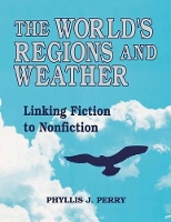 Book Cover for The World's Regions and Weather by Phyllis J. Perry