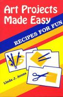 Book Cover for Art Projects Made Easy by Linda J. Arons