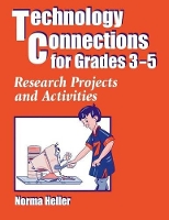 Book Cover for Technology Connections for Grades 3-5 by Norma Heller